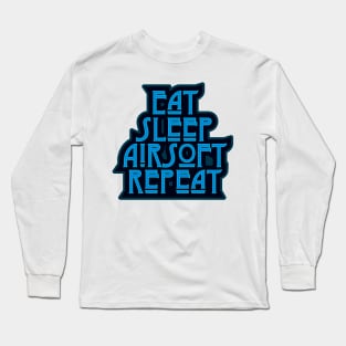 Blue Eat Sleep Airsoft Repeat Long Sleeve T-Shirt